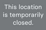 Location Temporarily Closed